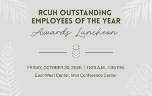 RSVP for the 2026 RCUH Outstanding Employees of the Year Awards Luncheon